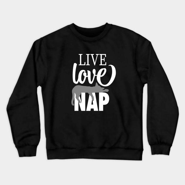 Live Love Nap Sleepy Grey Cat - Lazy Day Kitty Lover Crewneck Sweatshirt by cottoncanvas